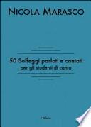 50 solfeggi parlati e cantati per gli studenti di canto