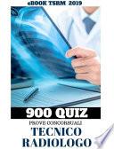 500 + 400 Quiz per Tecnici Sanitari di Radiologia Medica