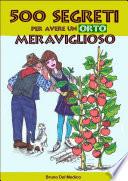 500 segreti per avere un orto meraviglioso