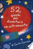 52 giochi per diventare un astronauta. Carte