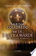568 d.c. I Longobardi - La grande marcia