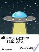 59 cose da sapere sugli UFO