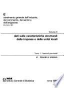 6 ̊censimento generale dell'industria, del commercio, dei servizi e dell'artigianato, 26 ottobre 1981: Dati sulle caratteristiche strutturali delle imprese e delle unità locali : t. 1. Fascicoli provinciali (95 fasc.) ; t. 2. Fascicoli regionali (20 fasc.) ; t. 3. Italia