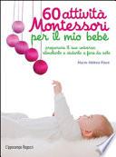 60 attività Montessori per il mio bebè
