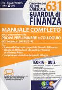 631 allievi marescialli Guardia di Finanza. Concorso. Manuale per la preparazione alla prova preselettiva