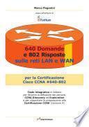 640 domande e 840 risposte sulle reti LAN e WAN
