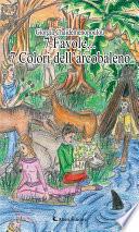 7 Favole... 7 Colori dell’arcobaleno