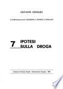 7 ipotesi sulla droga