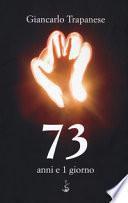 73 anni e 1 giorno