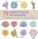 75 motivi di pizzo all'uncinetto
