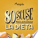 80 scuse per evitare la dieta