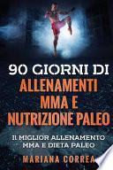 90 Giorni Di Allenamenti Mma E Nutrizione Paleo