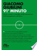 91° minuto. Storie, manie e nostalgie nella costruzione dell’immaginario calcistico