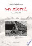 949 giorni. Francia 1943-1945