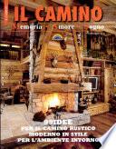 99 IDEE Per IL Camino Rustico Moderno in stile Per L'Ambiente Intorno (IL Camino) -- Memoria, Amore, Sogno.