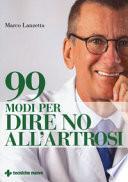 99 modi per dire no all'artrosi