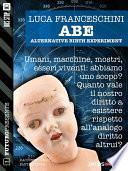 A.B.E. Alternative Birth Experiment