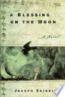 A Blessing on the Moon