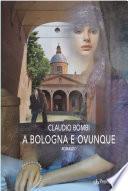 A Bologna e ovunque