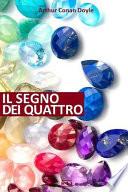 A. C. Doyle. Il Segno Dei Quattro