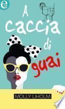 A caccia di guai (eLit)