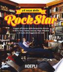 A casa delle rockstar