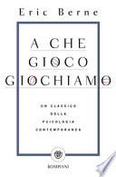 A che gioco giochiamo