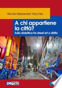 A chi appartiene la città? Sulla dialettica fra street art e diritto