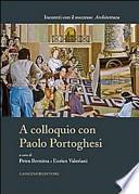 A colloquio con Paolo Portoghesi