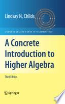 A Concrete Introduction to Higher Algebra
