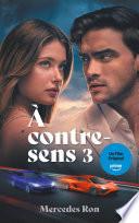 A contre-sens - tome 3 - Le roman à l'origine du 3e film sur Prime Video