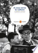 A cosa serve la cultura