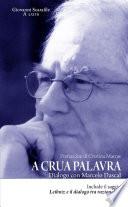 A crua palavra. Dialogo con Marcelo Dascal