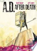 A.D. – After Death