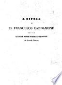 A difesa di d. Francesco Cardamone presso la Gran Corte Criminale di Napoli in Seconda Camera [Saverio Mattei, Giuseppe Marini Serra, Federico Castriota, Barone Poerio]