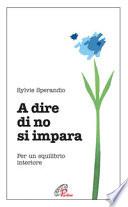 A dire di no si impara. Per un equilibrio interiore