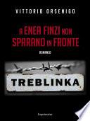 A Enea Finzi non sparano in fronte