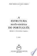 A estrutura morfo-sintatica do português