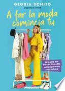 A far la moda comincia tu