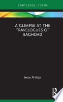 A Glimpse at the Travelogues of Baghdad