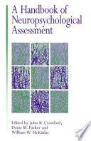 A Handbook of Neuropsychological Assessment