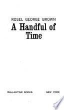 A Handful of Time