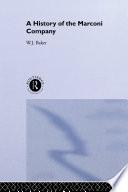 A History of the Marconi Company 1874-1965