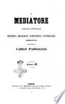 Â Il Â mediatore giornale settimanale politico, religioso, scientifico, letterario
