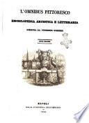 Â L'Â omnibus pittoresco enciclopedia letteraria ed artistica con figure incise in rame