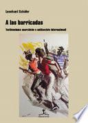 A las barricadas. Testimonianze anarchiche e antifasciste internazionali