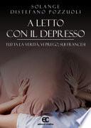 A letto con il depresso. Tutta la verità, vi prego, sui francesi