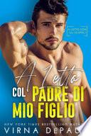 A letto con il padre di mio figlio