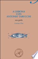 A Lisbona con Antonio Tabucchi