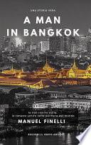 A Man in Bangkok